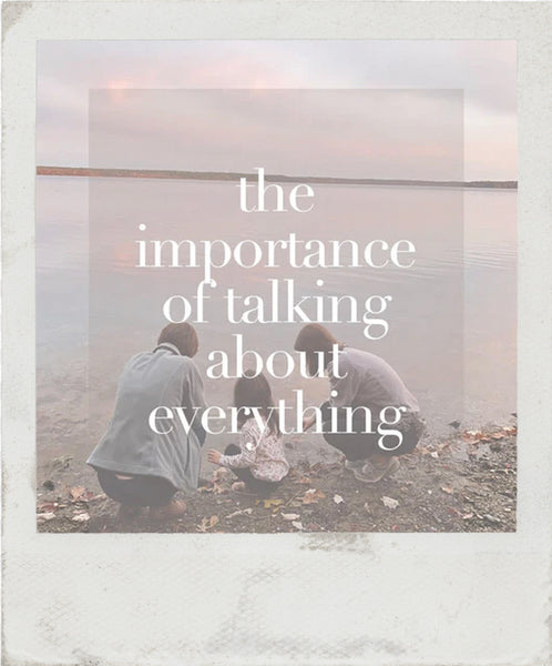 The Importance Of Talking About Everything